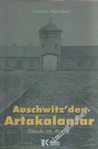Auschwitz'den Artakalanlar: Tanık ve Arşiv