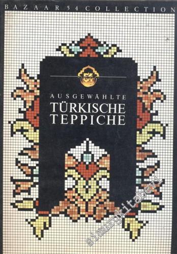 Ausgewahlte Türkische Teppiche