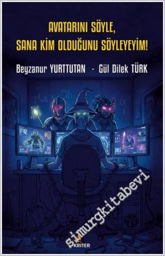 Avatarını Söyle, Sana Kim Olduğunu Söyleyeyim -        2025