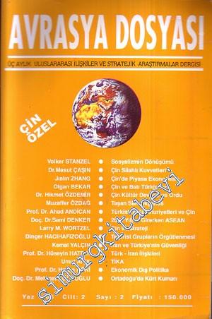 Avrasya Dosyası Üç Aylık Uluslararası İlişkiler ve Stratejik Araştırmalar Dergisi Dosya: Çin Özel - Yaz: 1995, Cilt: 2, Sayı: 2