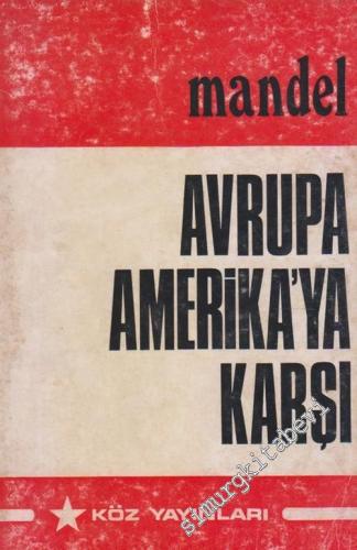 Avrupa Amerika'ya Karşı -        1974
