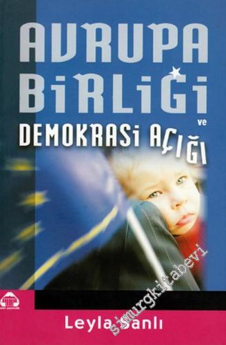 Avrupa Birliği ve Demokrasi Açığı -