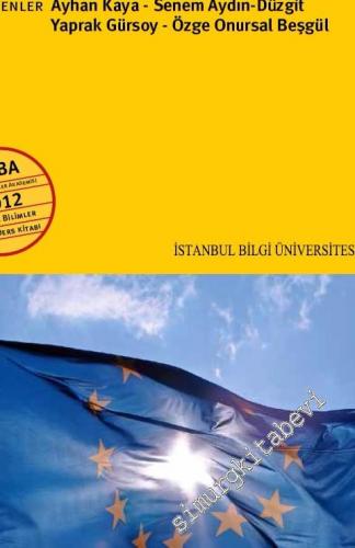 Avrupa Birliği'ne Giriş: Tarih, Kurumları ve Politikalar -