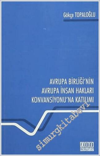 Avrupa Birliği'nin Avrupa İnsan Hakları Konvansiyonu'na Katılımı -        2015