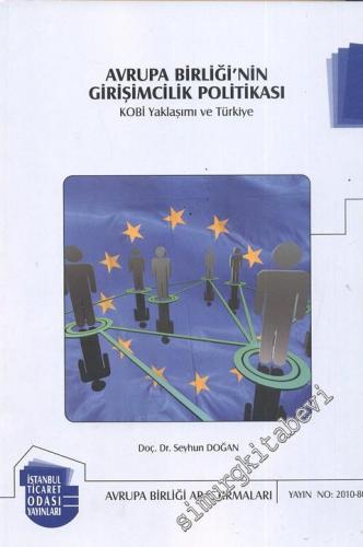 Avrupa Birliği'nin Girişimcilik Politikası: KOBİ yaklaşımı ve Türkiye -        2010