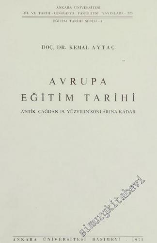 Avrupa Eğitim Tarihi: Antik Çağdan 19. Yüzyılın Sonlarına Kadar