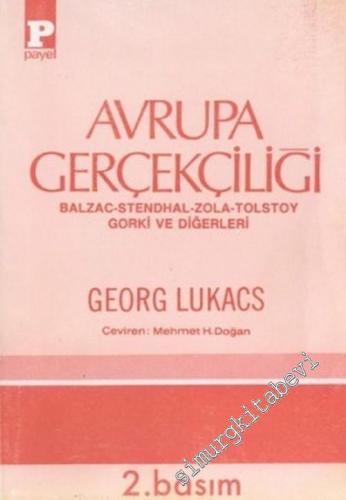 Avrupa Gerçekçiliği: Tolstoy Gorki Balzac Stendhal Zola ve Diğerleri -        1997