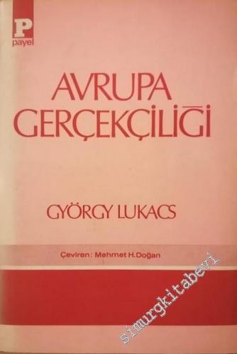 Avrupa Gerçekçiliği: Tolstoy Gorki Balzac Stendhal Zola ve Diğerleri -        1977