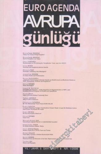 Avrupa Günlüğü / Euro Agenda : Altı Aylık Sosyal Bilimler Dergisi - Sayı: 8    Yıl: 5   2006