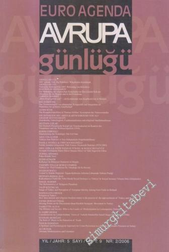 Avrupa Günlüğü / Euro Agenda : Altı Aylık Sosyal Bilimler Dergisi - Sayı: 9    Yıl: 5   2006
