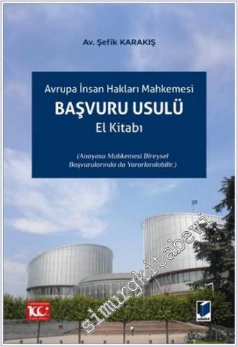 Avrupa İnsan Hakları Mahkemesi Başvuru Usulü El Kitabı -        2024