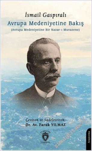 Avrupa Medeniyetine Bakış : Avrupa Medeniyetine Bir Nazar-ı Muvazene -        2025