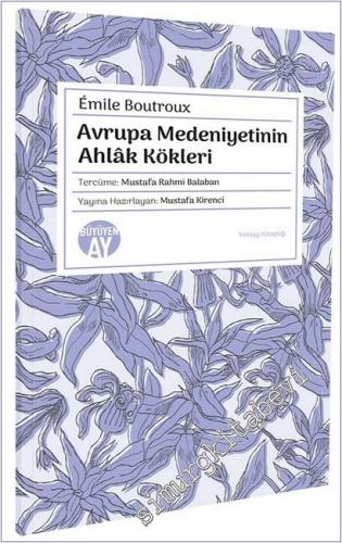 Avrupa Medeniyetinin Ahlâk Kökleri -        2025