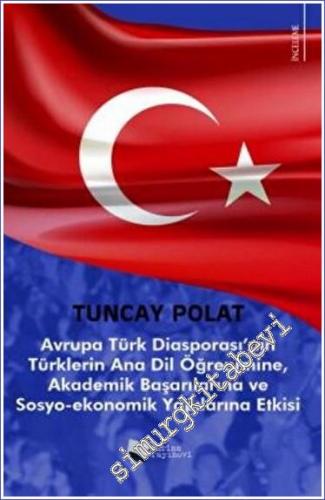 Avrupa Türk Diasporası'nın Türklerin Anadil Öğrenimine, Akademik Başar