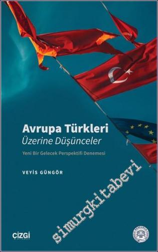 Avrupa Türkleri Üzerine Düşünceler - 2022