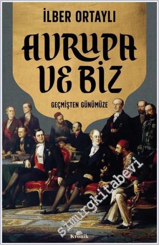 Avrupa ve Biz - Geçmişten Günümüze -        2024