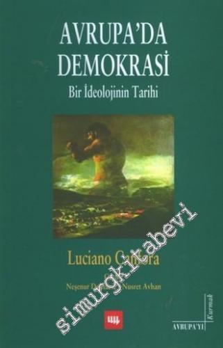 Avrupa'da Demokrasi: Bir İdeolojinin Tarihi -