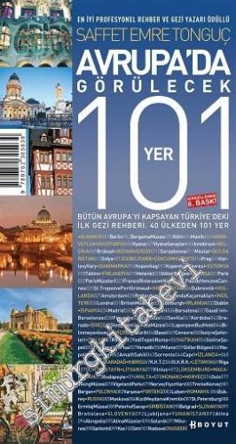 Avrupa'da Görülecek 101 Yer: Bütün Avrupa'yı Kapsayan Türkiye'deki İlk