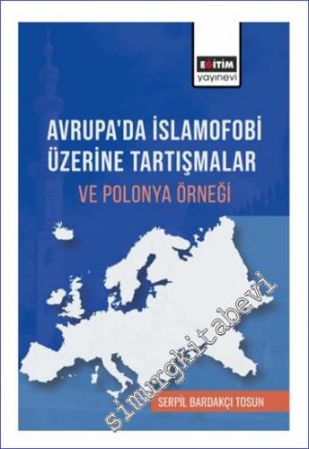 Avrupada İslamofobi Üzerine Tartışmalar ve Polonya Örneği - 2023