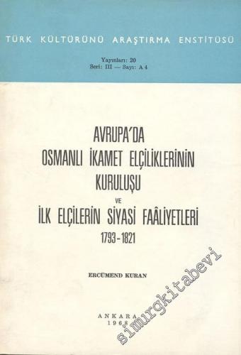 Avrupa'da Osmanlı İkamet Elçiliklerinin Kuruluşu ve İlk Elçilerin Siya
