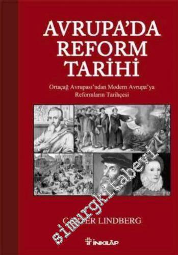 Avrupa'da Reform Tarihi: Ortaçağ Avrupa'sından Modern Avrupa'ya Reformaların Tarihçesi -