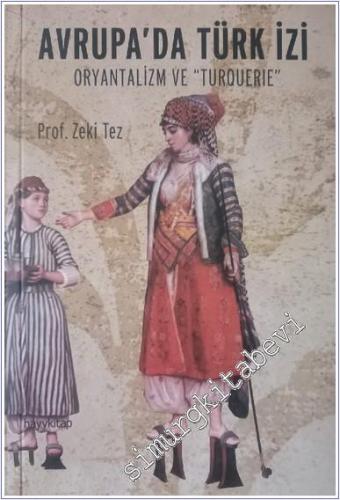Avrupa'da Türk İzi: Oryantalizm ve Turquerie -        2015