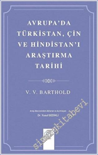 Avrupa'da Türkistan Çin ve Hindistan'ı Araştırma Tarihi -        2023