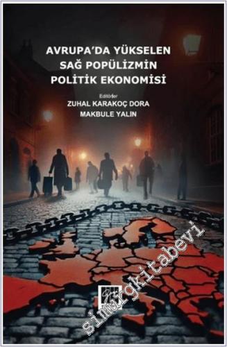 Avrupa'da Yükselen Sağ Popülizmin Politik Ekonomisi -        2024