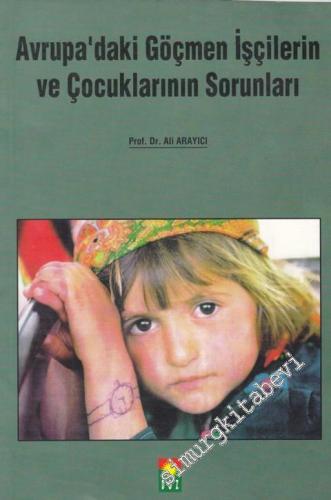 Avrupa'daki Göçmen İşçilerin ve Çocuklarının Sorunları