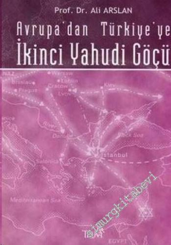 Avrupa'dan Türkiye'ye İkinci Yahudi Göçü -        2006