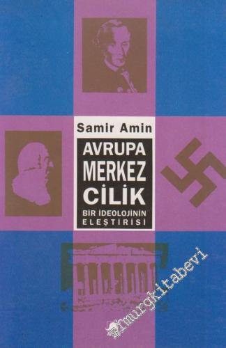 Avrupamerkezcilik - Bir İdeolojinin Eleştrisi -