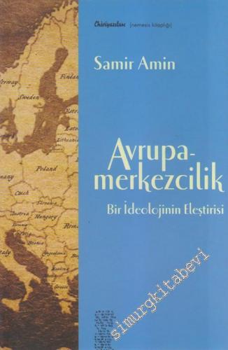 AvrupaMerkezcilik - Bir İdeolojinin Eleştrisi -