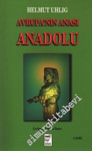 Avrupa'nın Anası: Anadolu