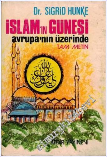 Avrupa'nın Üzerine Doğan İslam Güneşi -        1972