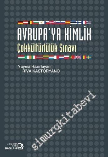 Avrupa'ya Kimlik: Çokkültürlülük Sınavı -