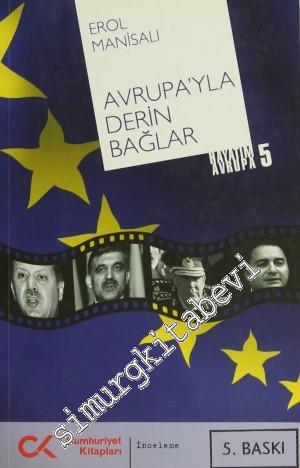 Avrupa'yla Derin Bağlar: Hayatım Avrupa - 5 -