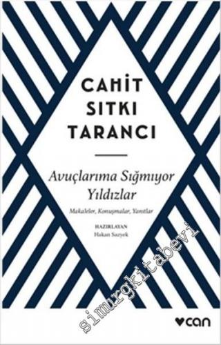 Avuçlarıma Sığmıyor Yıldızlar: Makaleler, Konuşmalar, Yanıtlar -