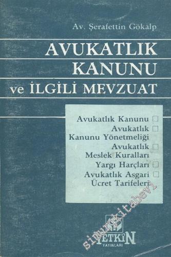 Avukatlık Kanunu ve İlgili Mevzuat -