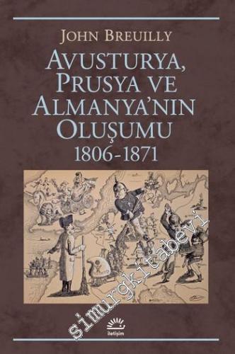 Avusturya Prusya ve Almanya'nın Oluşumu 1806 - 1871 -        2022