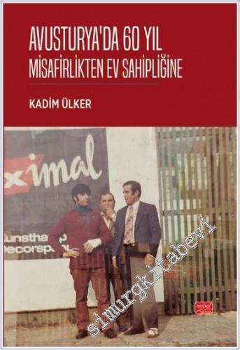 Avusturya'da 60 Yıl - Misafirlikten Ev Sahipliğine -        2024