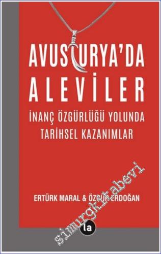 Avusturya'da Aleviler - İnanç Özgürlüğü Yolunda Tarihsel Kazanımlar -        2024
