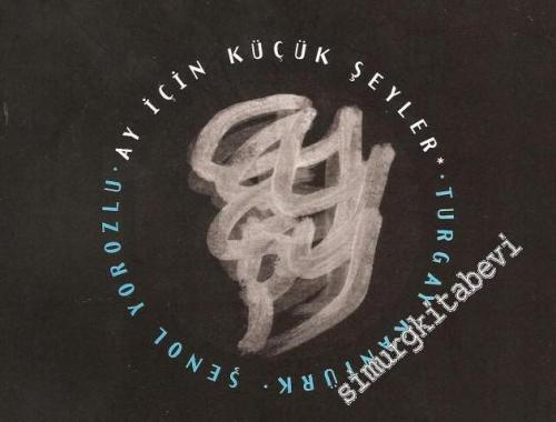 Ay İçin Küçük Şeyler -        1996