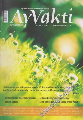 Ay Vakti Düşünce - Kültür ve Edebiyat Dergisi - Sayı: 137    12  Mart - Nisan