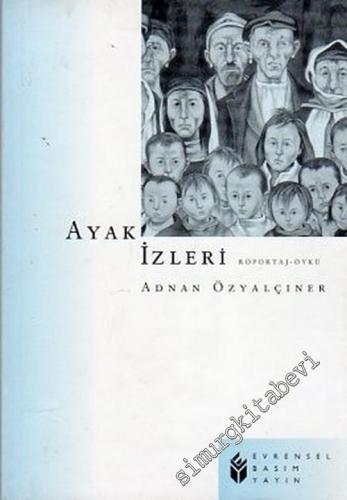 Ayak İzleri - Röportaj / Öykü -        2000