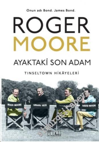 Ayaktaki Son Adam: Tinseltown Hikayeleri - Onun adı Bond, James Bond -