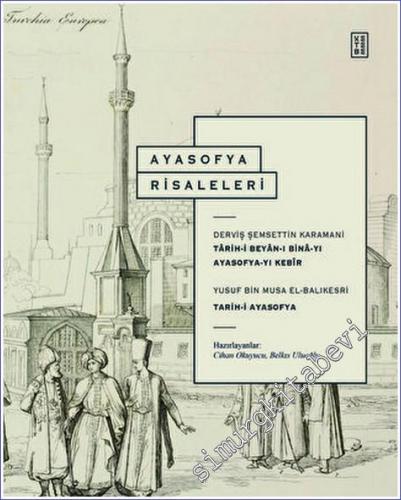 Ayasofya Risaleleri - Tarih-i Beyan-ı Bina-yı Ayasofya-yı Kebir ve Tar