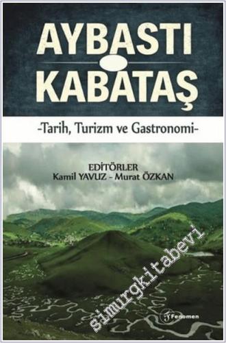 Aybastı - Kabataş : Tarih Turizm ve Gastronomi - 2026