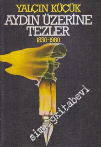 Aydın Üzerine Tezler 1 : 1830-1080 -        2000