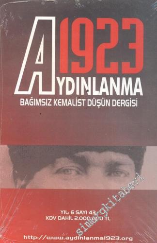 Aydınlanma 1923 Bağımsız Kemalist Düşün Dergisi - Sayı: 43    Yıl: 6  Mart - Nisan  2002