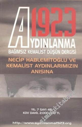 Aydınlanma 1923 Bağımsız Kemalist Düşün Dergisi - Sayı: 48    Yıl: 7  Ocak-Şubat 2003